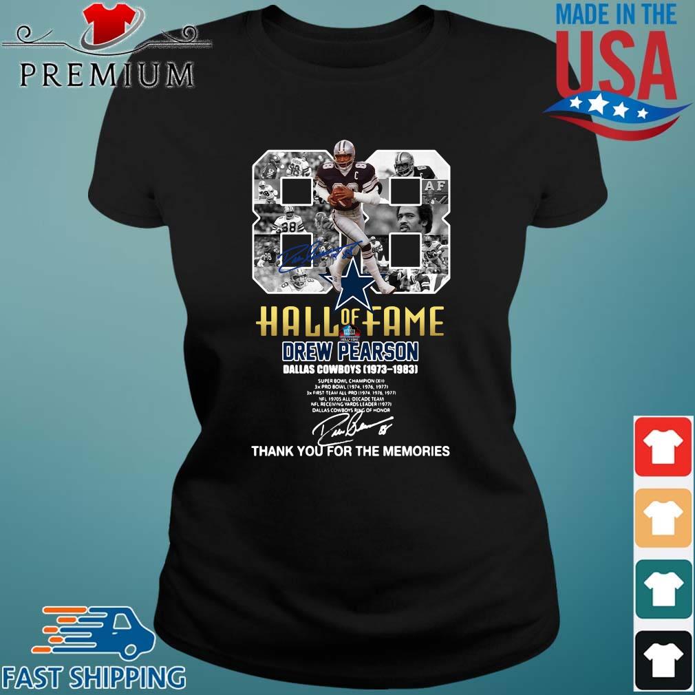 88 Hall of Fame Drew Pearson Dallas Cowboys 1973 1983 thank you for the  memories signature shirt, hoodie, sweater, long sleeve and tank top