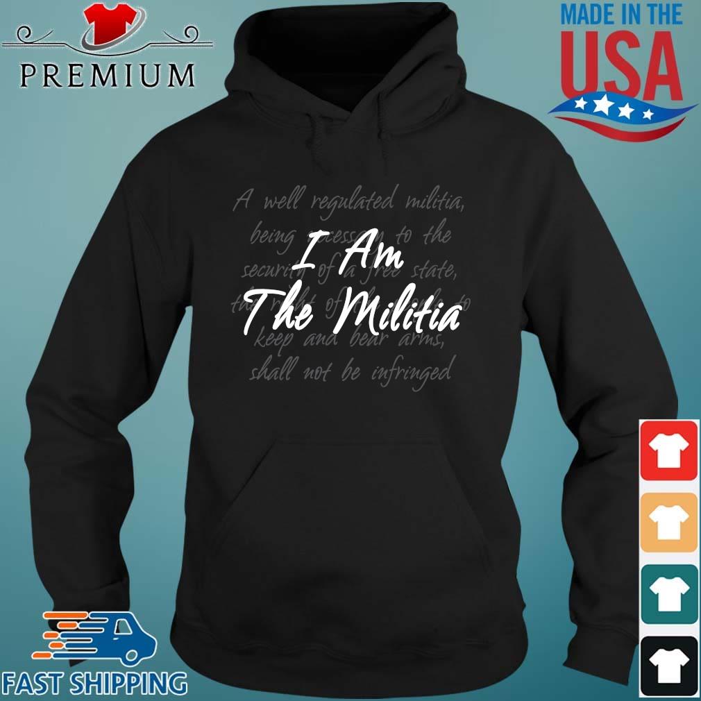 i am the militia t shirt