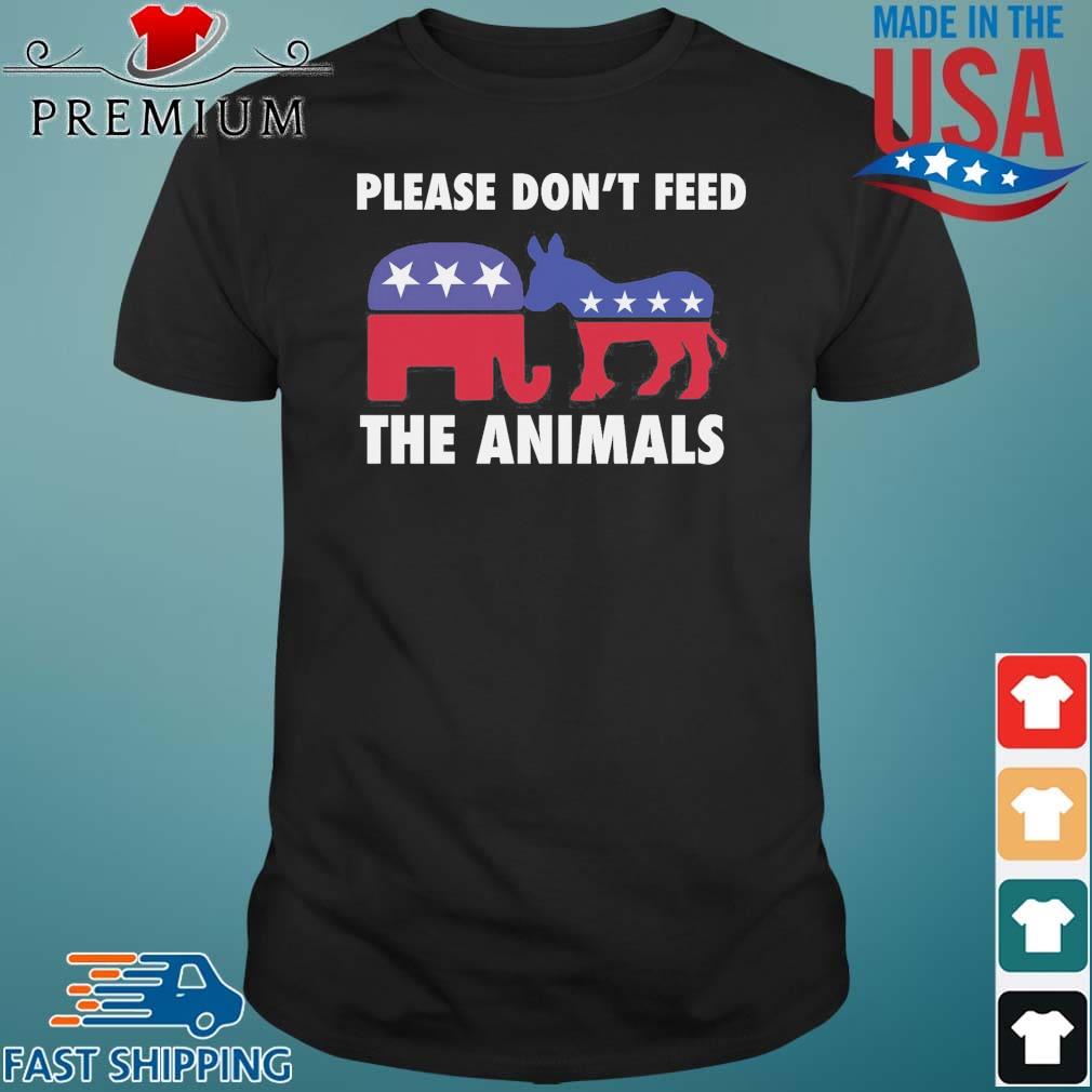 Please Don't Feed The Animals Elephant And Donkey Shirt