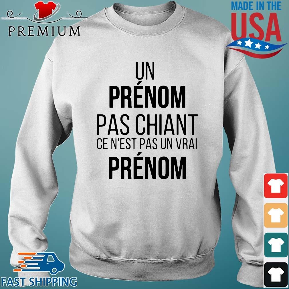 Un prenom pas chiant ce n'est pas un vrai prenom s Sweater trang