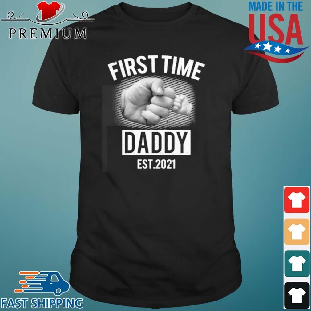 First Time Daddy Est 2021 Shirt