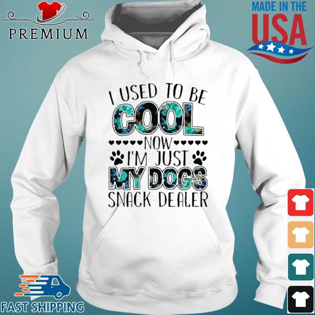 I Used To Be Cool Now I’m Just My Dogs Snack Dealer Shirt Hoodie trang