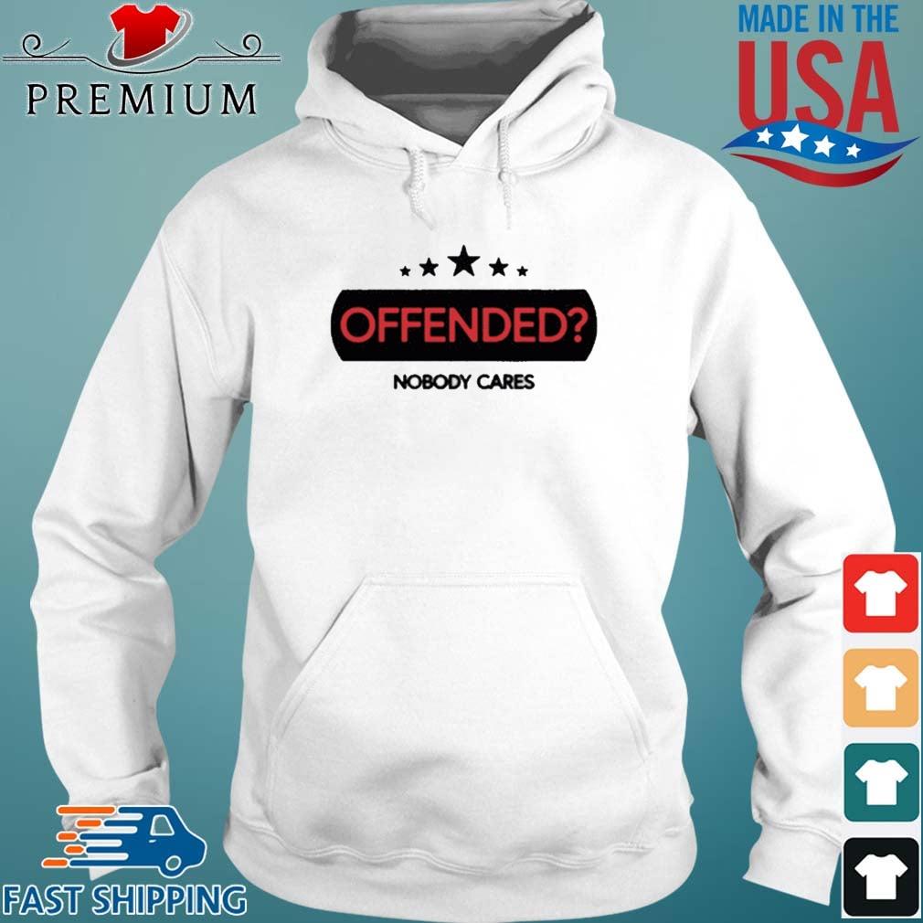 Offended Nobody Cares Star Shirt Hoodie trang