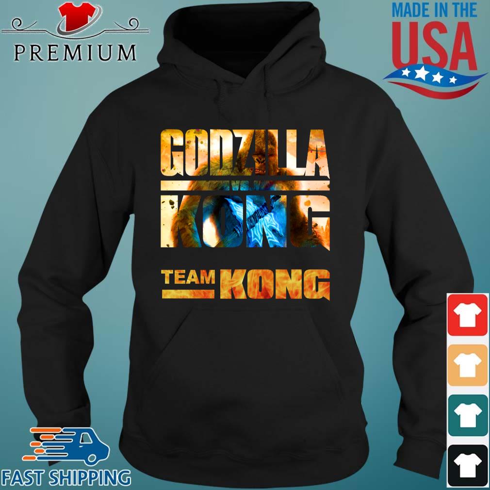 The Godzilla Vs Kong With Team Kong Lose Shirt Hoodie den