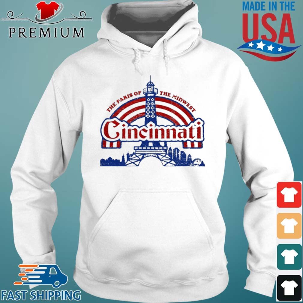 The Paris Of The Midwest Cincinnati Shirt Hoodie trang