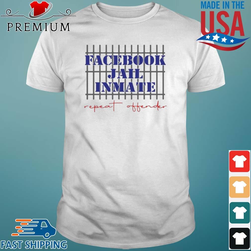 Premiumt-shirt - Facebook Jail Inmate Repeat Offender FB Jail Shirt