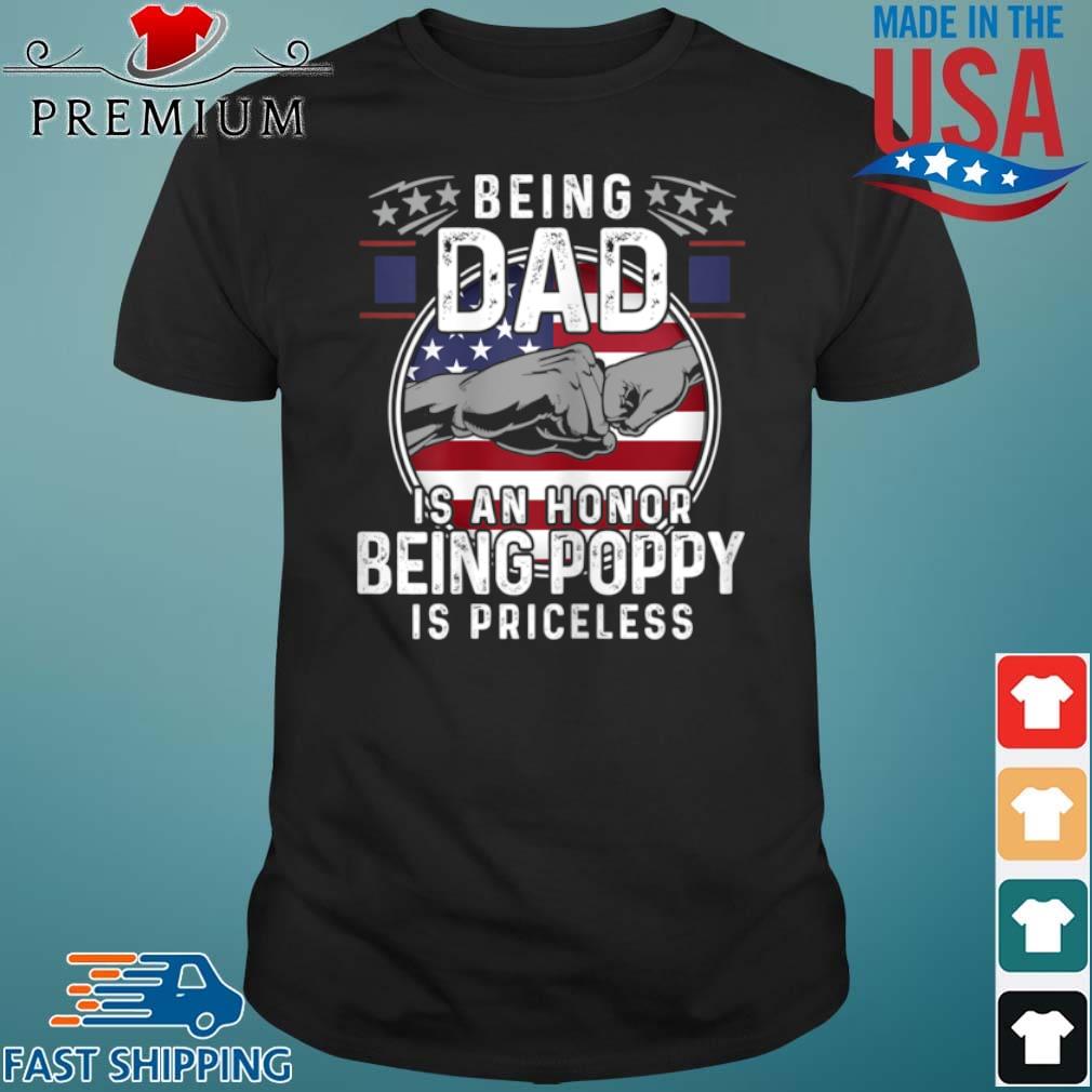 Womens Being Dad Is An Honor Being Poppy Is Priceless Shirt