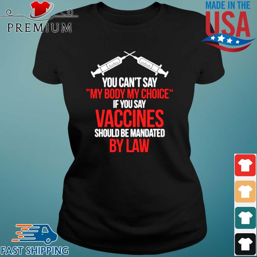 my body my choice anti vaccine shirt