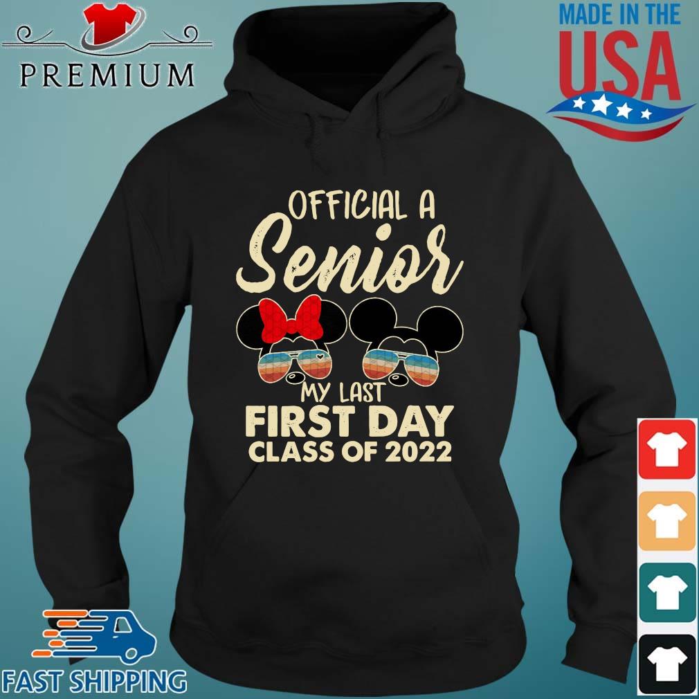 Mickey Mouse And Minnie Mouse official a senior my last first day class of 2022 s Hoodie den