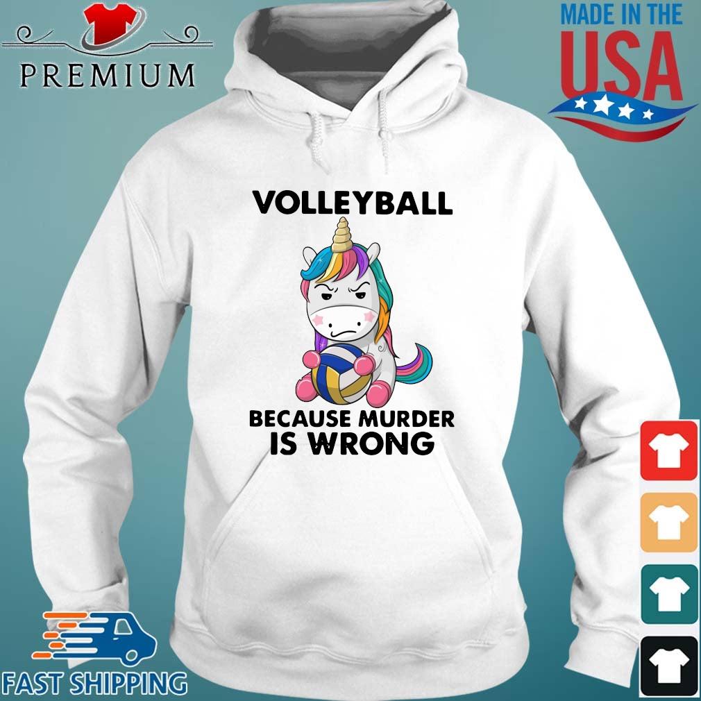 Unicorn volleyball because murder is wrong s Hoodie trang