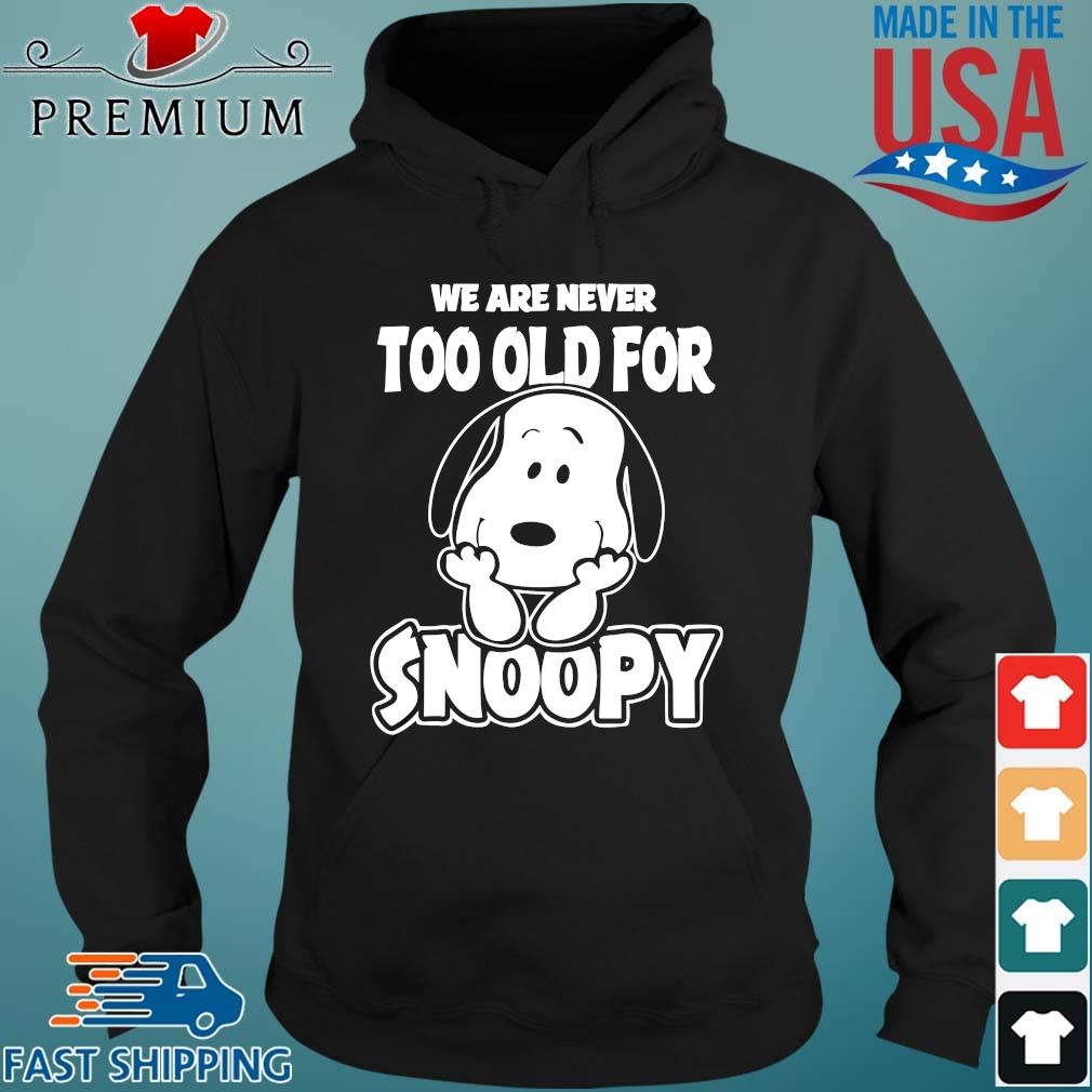 We are never too old for Snoopy s Hoodie den