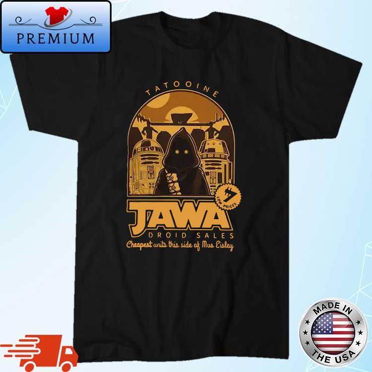 Tatooine Jawa droid sales cheapest wits this ride of mos eisley Halloween shirt