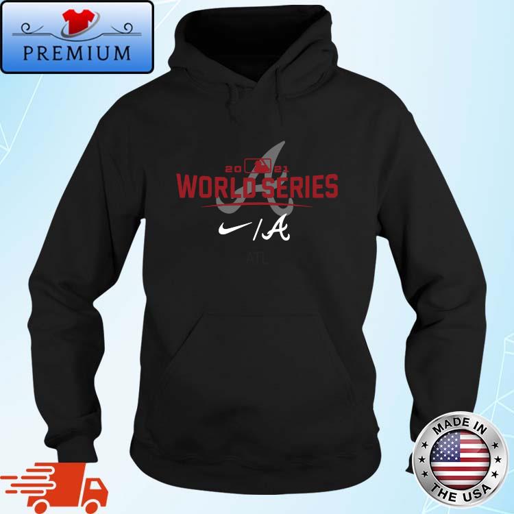 Atlanta Braves 2021 World Series ATL Shirt Hoodie