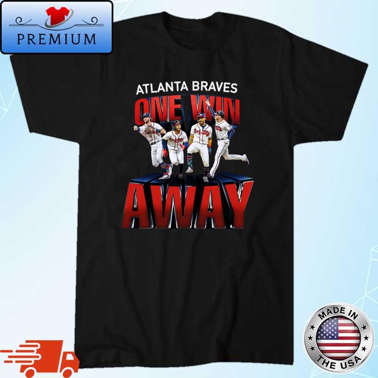 Atlanta Braves One Win Away World Series 2021 Shirt, hoodie