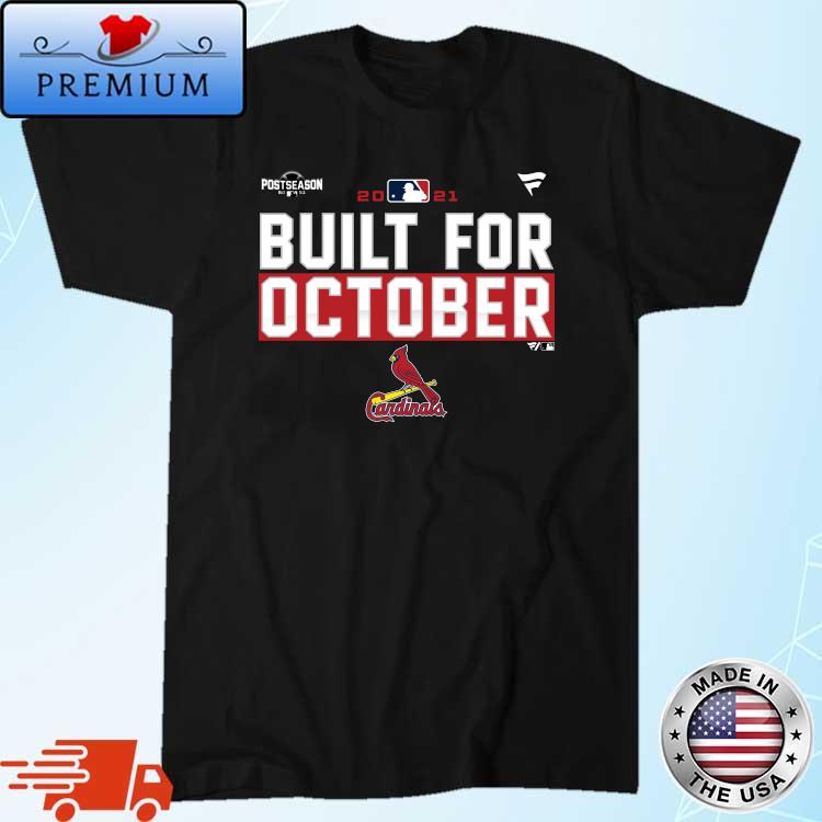 St. Louis Cardinals 2021 postseason built for October shirt, hoodie,  sweater and v-neck t-shirt