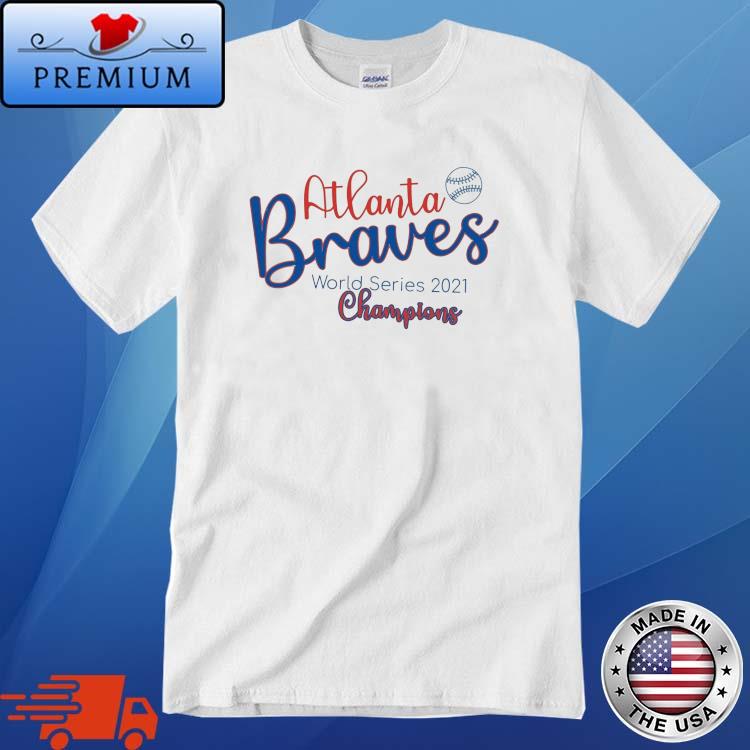 Atlanta Braves - Braves World Series 2021 Champions - White Tee