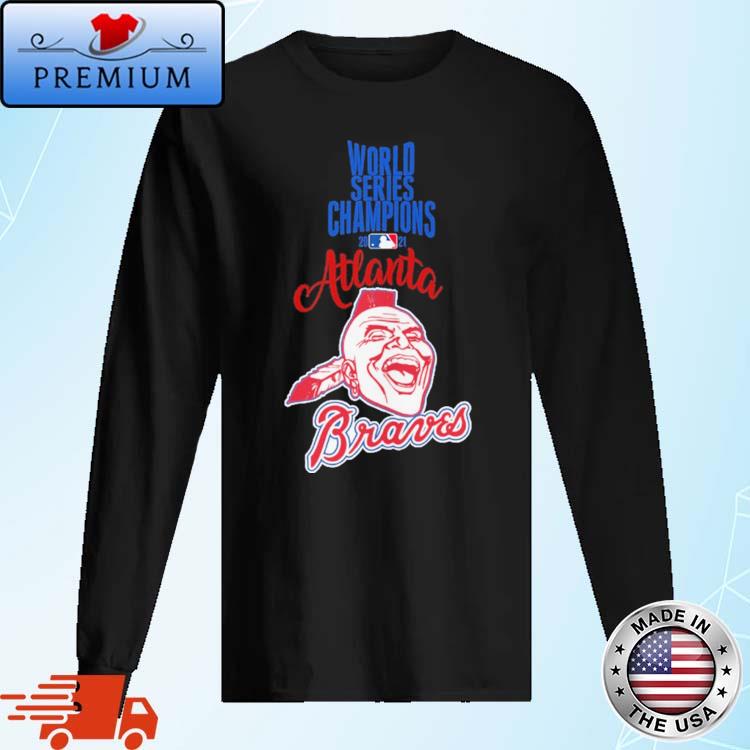 Atlanta Braves World Series Champions 2021 Chief Noc-A-Homa Unisex T-Shirt,  hoodie, sweater, long sleeve and tank top