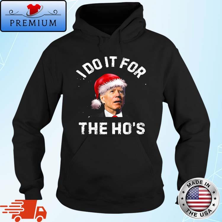 Santa BidenI Do It For The Ho's Christmas Sweater Hoodie