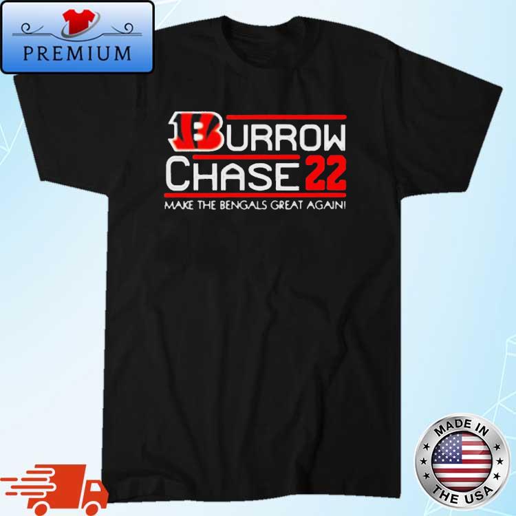 Cincinnati Bengals burrow chase 22 make the bengals great again shirt,Sweater,  Hoodie, And Long Sleeved, Ladies, Tank Top