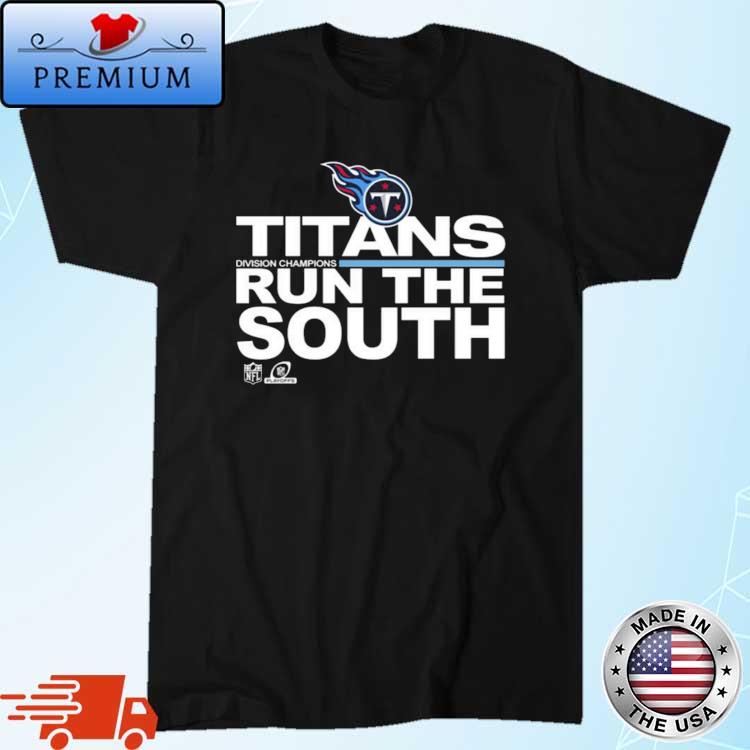 Tennessee Titans division champions run the South shirt, hoodie, tank top,  sweater and long sleeve t-shirt