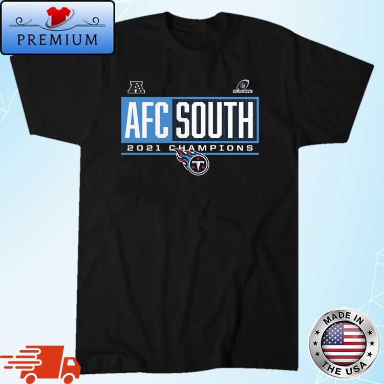 Tennessee Titans 2021 AFC south Champions shirt, hoodie, sweater, long  sleeve and tank top