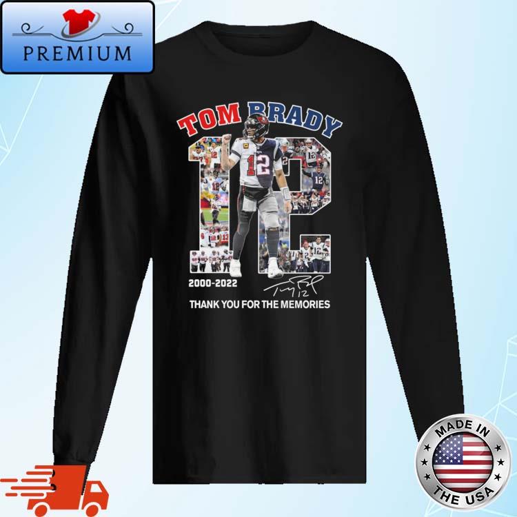 12 Tom Brady 2000 2022 Thank You For The Memories Signatures Shirt