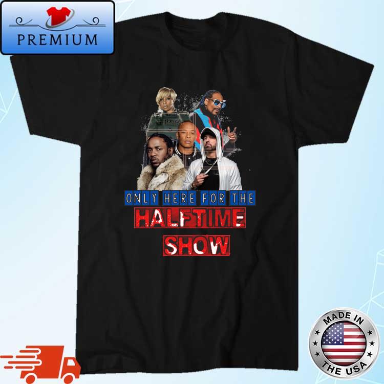 The 2022 Super Bowl Halftime Show t-shirt, hoodie, sweater, long sleeve and  tank top