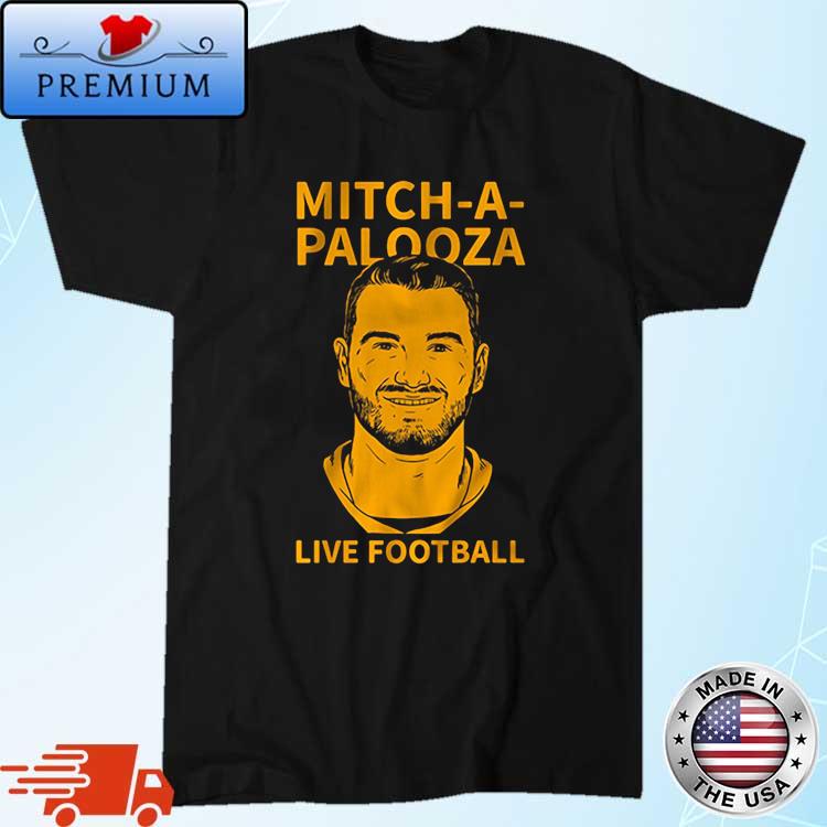 Mitch Trubisky Mitch-A-Palooza T-Shirt, hoodie, sweater and long sleeve