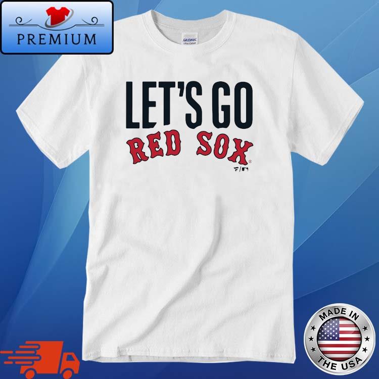 MLB Boston Red Sox Let's Go Red Sox Shirt,Sweater, Hoodie, And Long  Sleeved, Ladies, Tank Top
