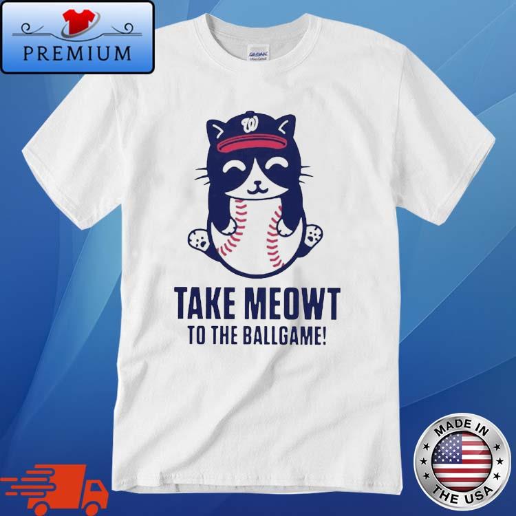 Washington Nationals Cat Take Meowt To The Ballgame shirt,Sweater, Hoodie,  And Long Sleeved, Ladies, Tank Top