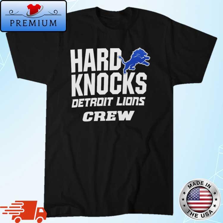 Blue NFL Films Hard Knocks Detroit Lions Crew Shirt, hoodie, sweater, long  sleeve and tank top