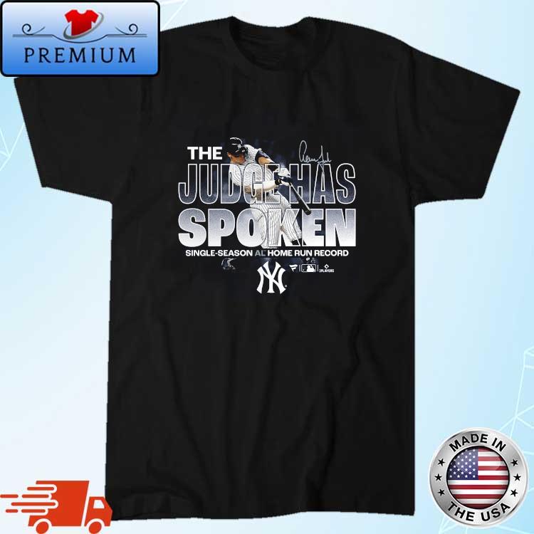 New York Yankees Aaron Judge American League Home Run Record T-Shirt The  Judge Has Spoken, hoodie, sweater, long sleeve and tank top