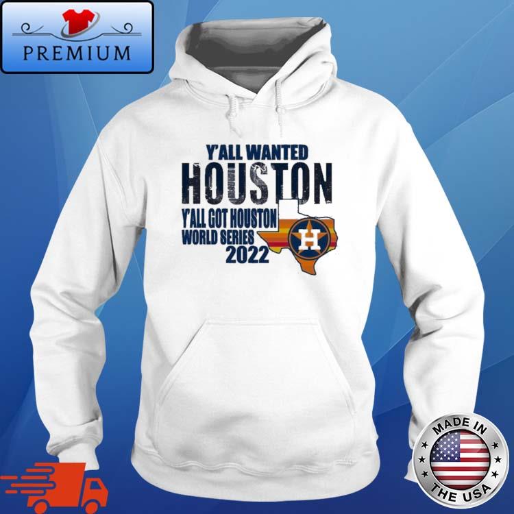 Houston Astros y'all wanted Houston y'all got Houston world series