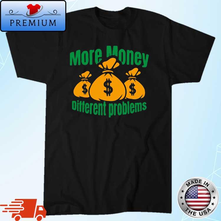 Aba And Preach Merch More Money Different Problem Shirt