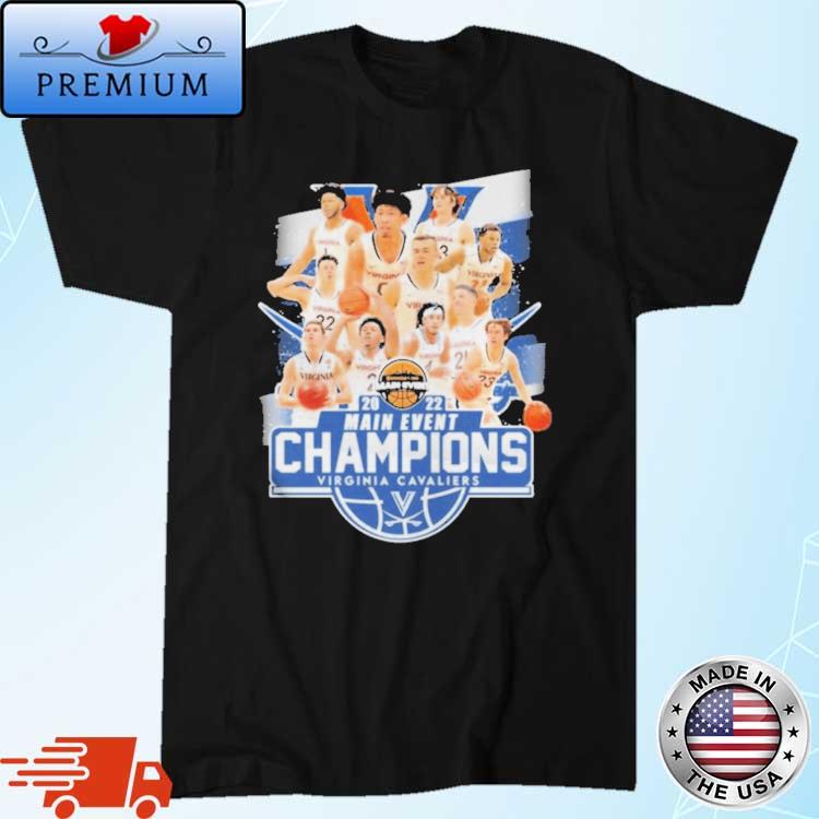 Best virginia Cavaliers 2022 Main Event Champions Shirt