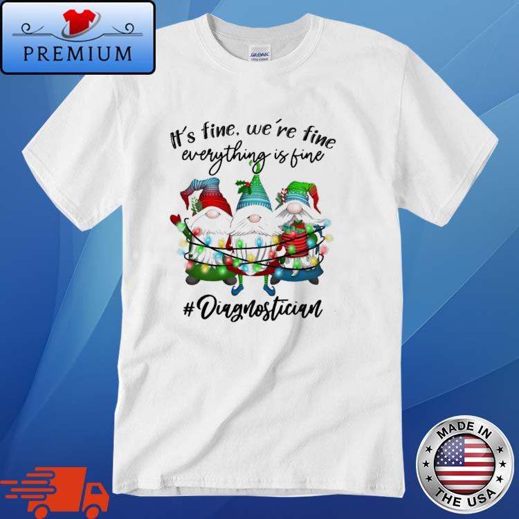 Diagnostician Gnomes It's Fine We're Fine Everything's Fine Christmas Sweater