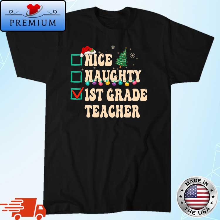 Hat Santa Nice Naughty 1st Grade Teacher Christmas Lights Sweater