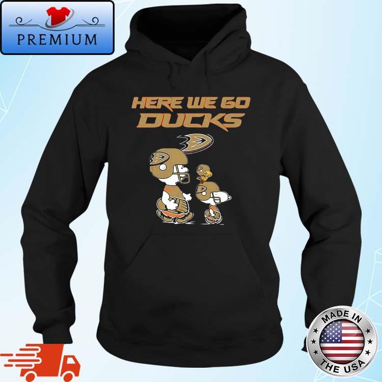 NHL Anaheim Ducks Here We Go Ducks Charlie Brown Snoopy And Woodstock Road Shirt Hoodie