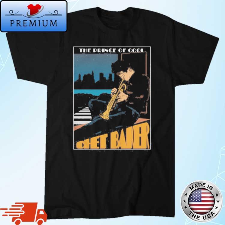 The Prince Of Cool Chet Baker Jazz shirt