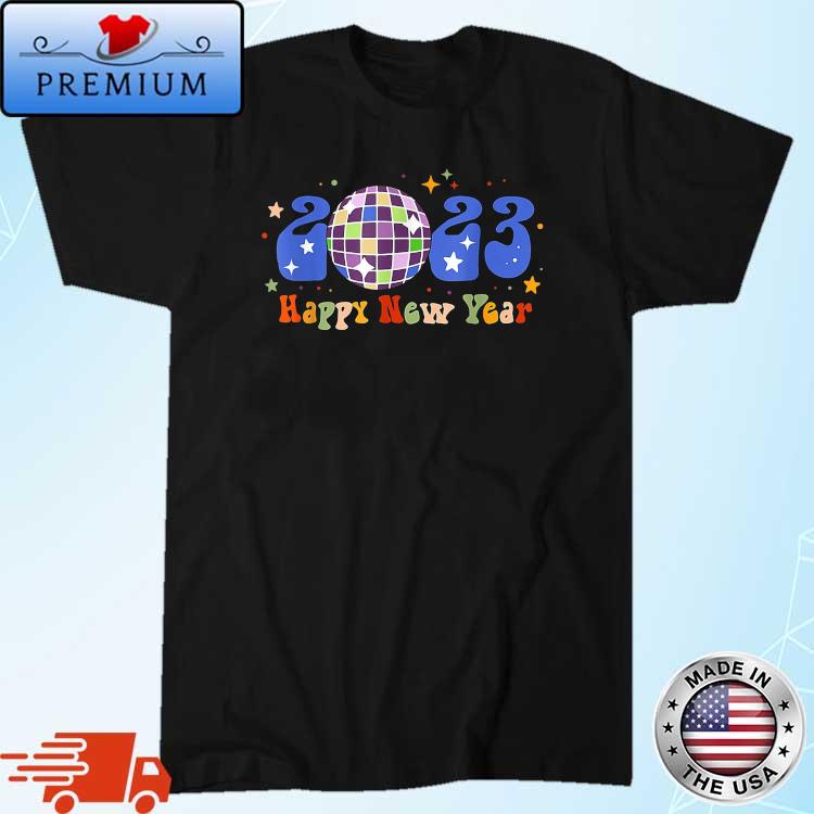 2023 Happy New Year Disco New Years Eve Party Hello 2023 Shirt