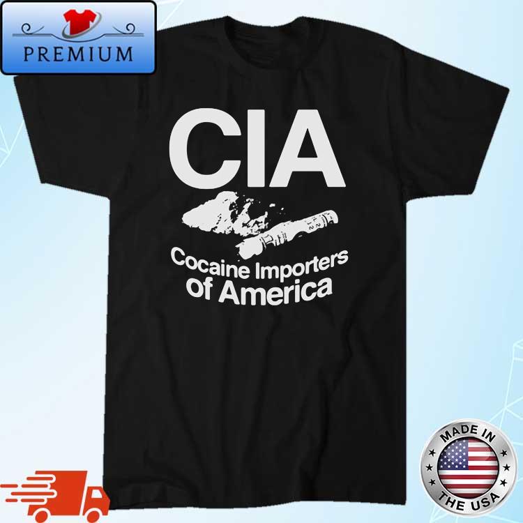 CIA Cocaine Importers Of America Shirt