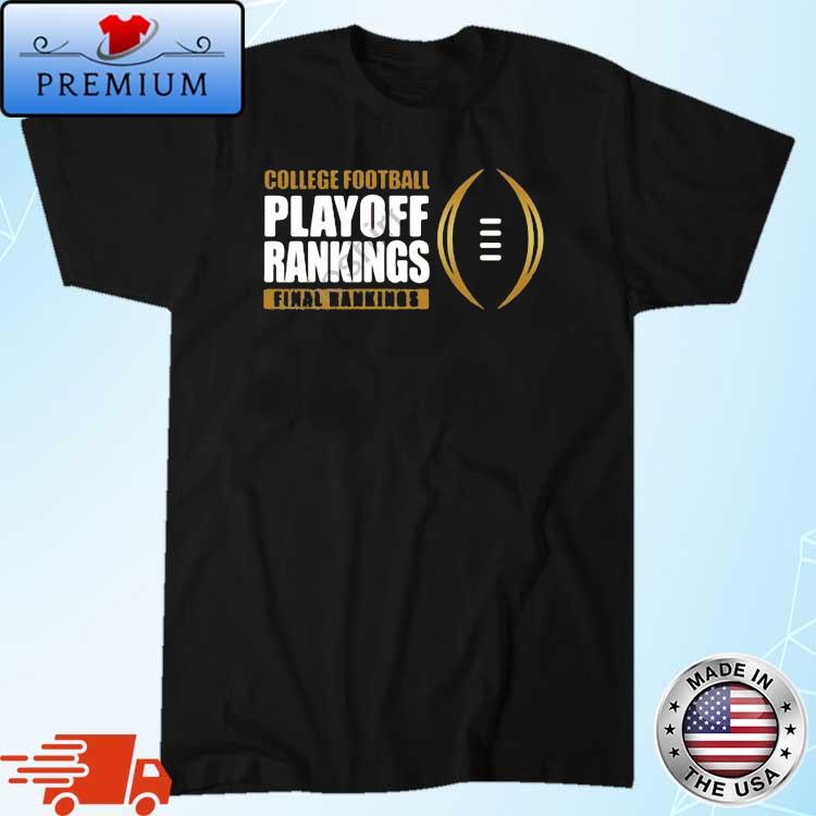 College Football Playoff Rankings Final Rankings Shirt