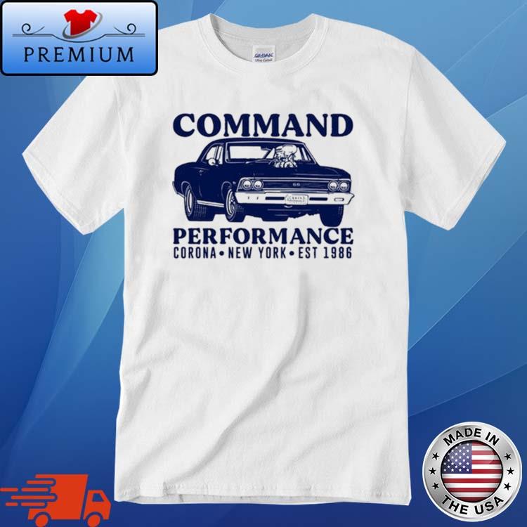 Command Performance Corona New York Est 1986 Shirt