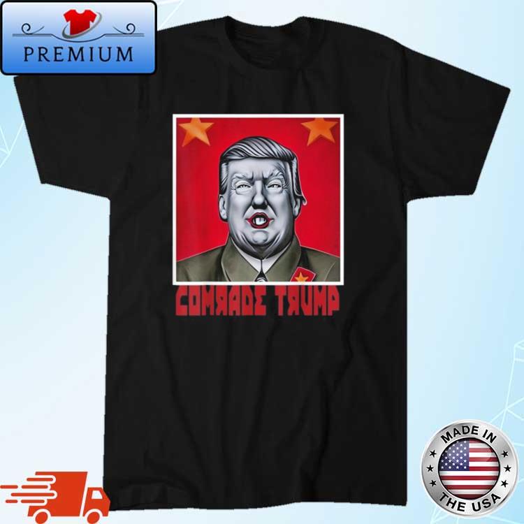 Comrade Trump Shirt