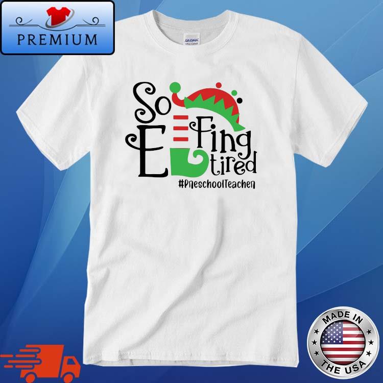 ELF So Effing Tired Pre School Teacher Christmas Sweater