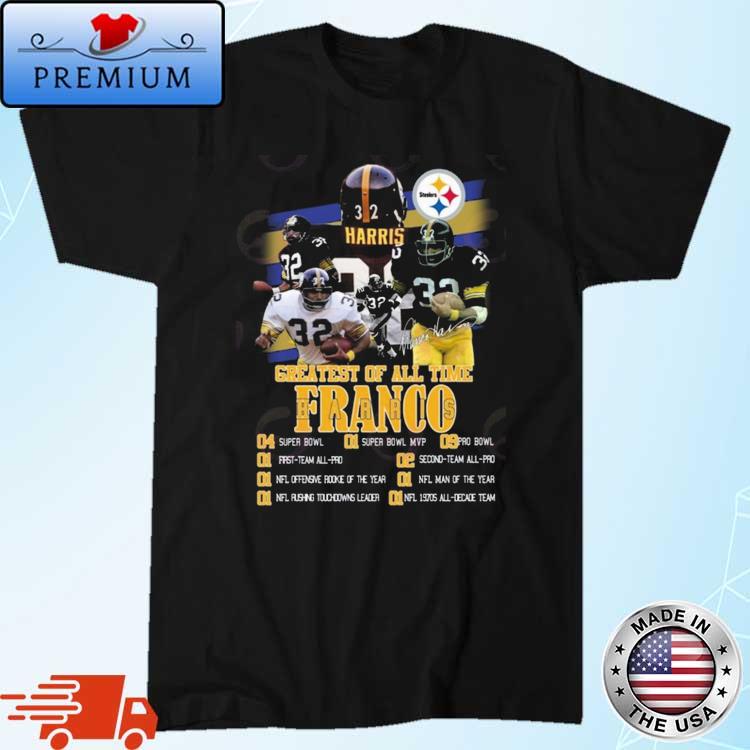 Greatest Of All Time Franco Harris T Shirt Unisex T Shirt