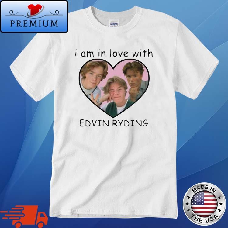 I Am In Love With Edvin Ryding Shirt