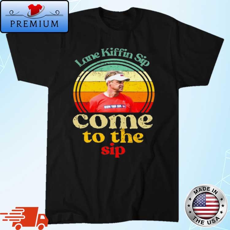Lane Kiffin Sip Come To The Sip Vintage Shirt