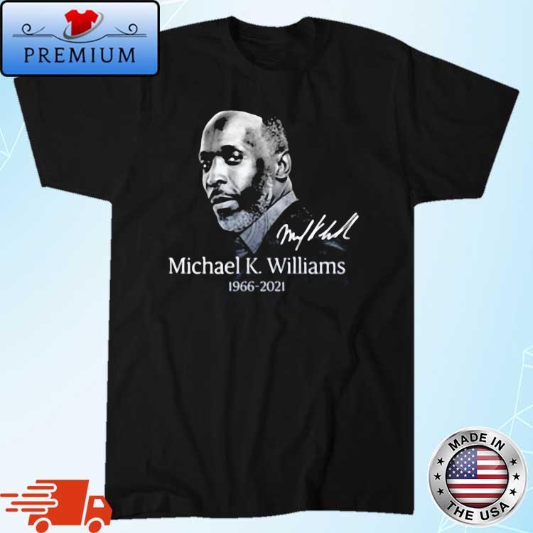 Michael K. Williams 1966-2021 Signature Shirt