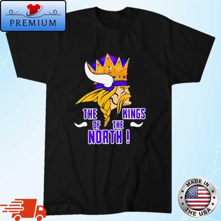 Minnesota Vikings The Kings Of The North Shirt